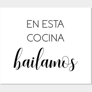 In This Kitchen We Dance (spanish) Posters and Art